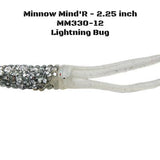 Bobby Garland Minnow Mind'R