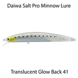 Daiwa Salt Pro Minnow - translucent Glow Back 41